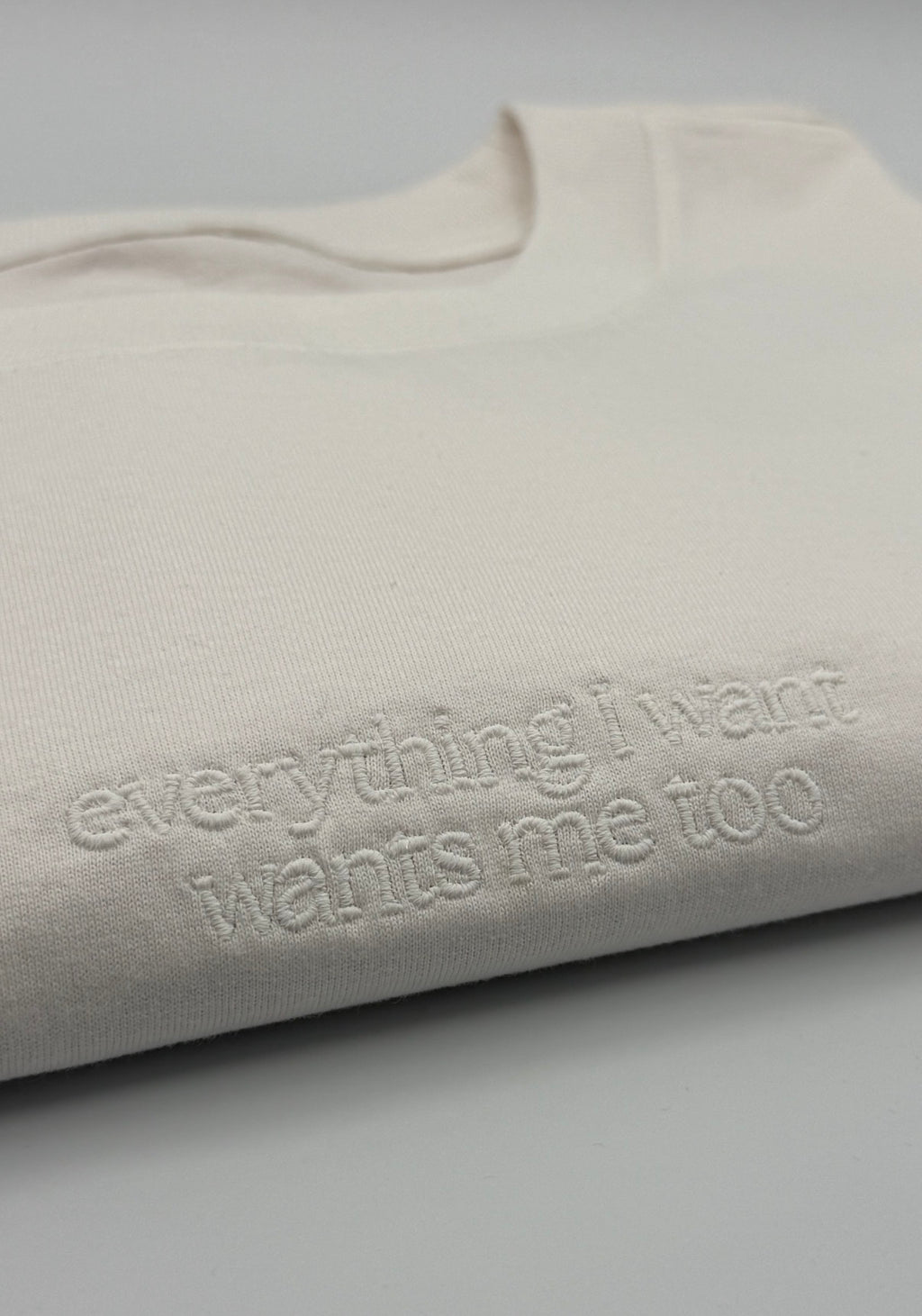 Everything I want wants me too